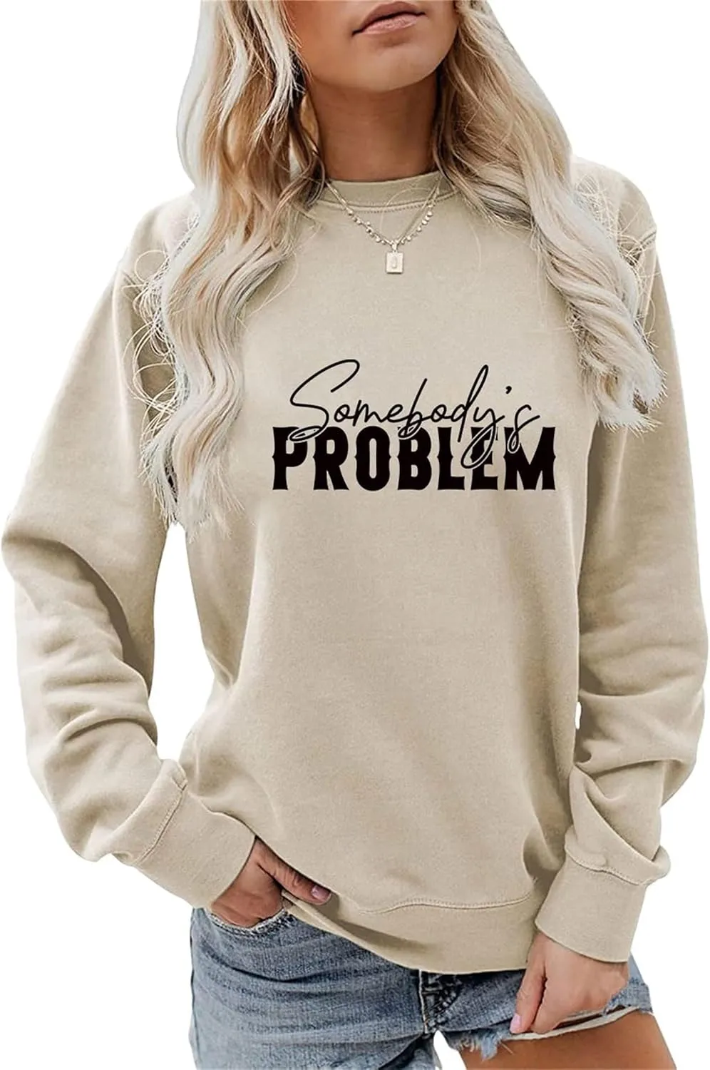BOYRMSLGY Casual Sweatshirts for Women Somebody's Problem Shirts Funny Saying Long Sleeve for Wife Daughter Friend